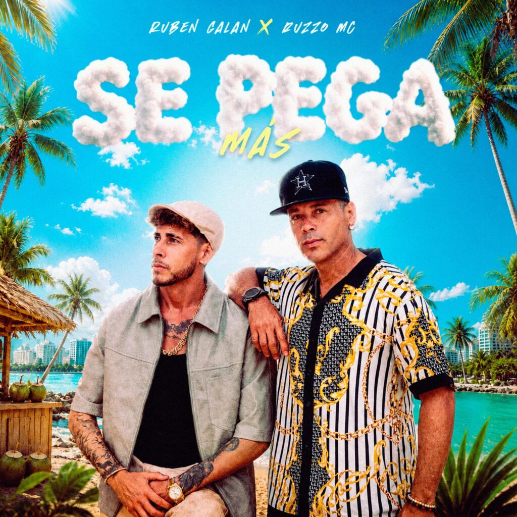 Rubén Galán, Ruzzo MC y BarnesBoss lanzan “Se Pega Más”, una apuesta musical para el verano